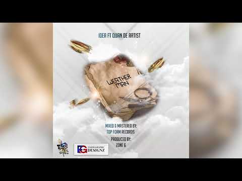 Idea x Quan De Artist - Weather Man ( Cyclone Riddim ) Official Audio