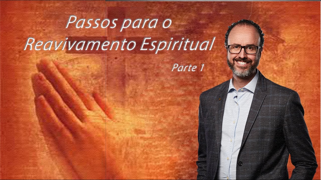 Passos para o Reavivamento Espiritual - Onde Está o Deus de Elias? - Pr. André Flores - 23.03.19