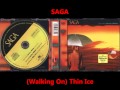 Sagapearls #18: Saga - (Walking On) Thin Ice