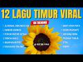 KUMPULAN 12 LAGU TIMUR VIRAL TIKTOK TERBARU LU KENAL VERONIKA KO AMBON MANISE