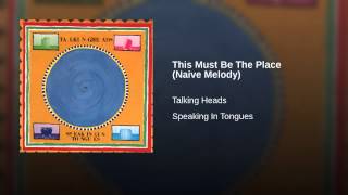 This Must Be The Place (Naive Melody)