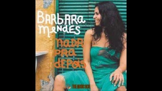 Barbara Mendes - Ja Sabia