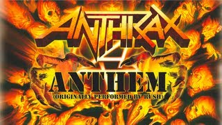 ANTHRAX - Anthem (OFFICIAL RUSH COVER)