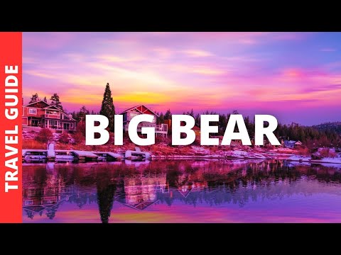 Big Bear California Travel Guide: 20 BEST Things To Do In Big Bear Lake