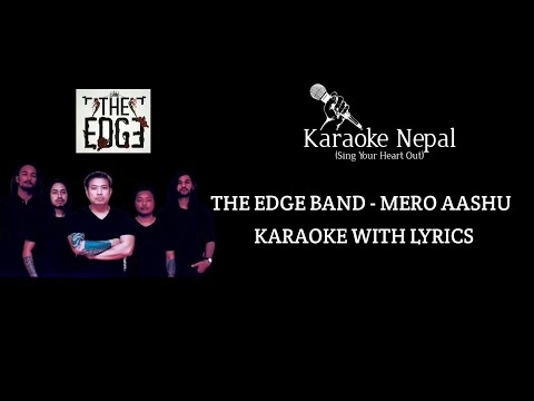 Mero Aashu - The Edge Band (KARAOKE WITH LYRICS) | Karaoke Nepal