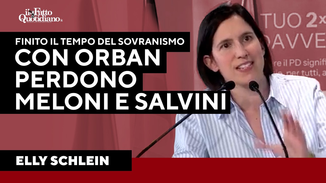 Schlein: "Il tempo delle destre nazionaliste è finito: Meloni e Salvini hanno perso insieme a Orban"