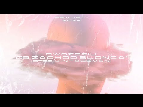 Gwoździu - ,,Zachód Słońca” prod.(Vintageman)