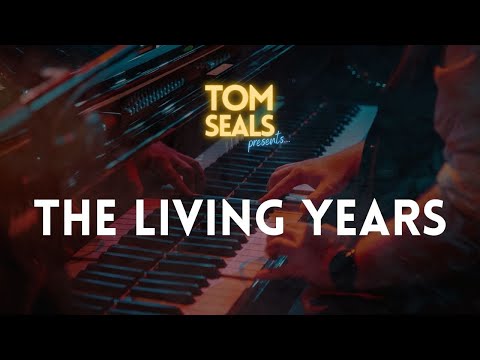 Tom Seals Presents...The Living Years (Mike & The Mechanics cover)