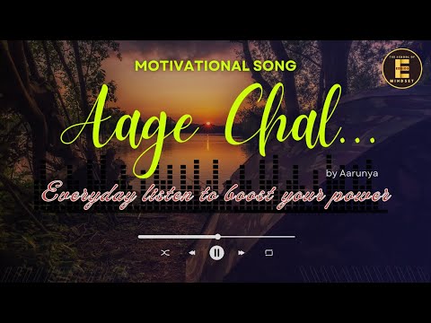 Aage Chal – Powerful Motivational Song | Go Ahead No Matter What | Hindi Inspirational Music