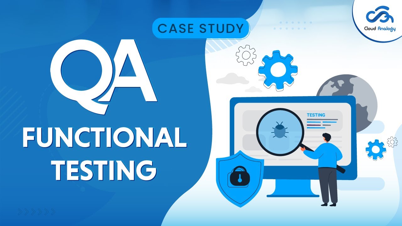 Case Study | QA | Functional Testing