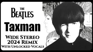 The Beatles &#39;Taxman&#39; New 2024 Unlocked Vocals True Stereo Remix With George Harrison Tribute Video