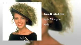 Kylie Minogue - Turn It into Love   (Official Audio)