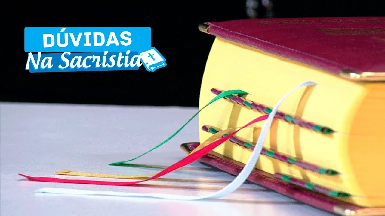 Na Sacristia: "Por que o Missal tem várias fitinhas?"
