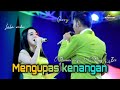 MENGUPAS KENANGAN Thomas Arya Fany Zee Koplo Version