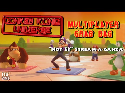 Donkey Kong Universe Multiplayer Grab Bag - "Not E3" Stream-A-Ganza: Day 1