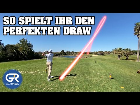 WIE MAN DEN PERFEKTEN DRAW IM GOLF SPIELT