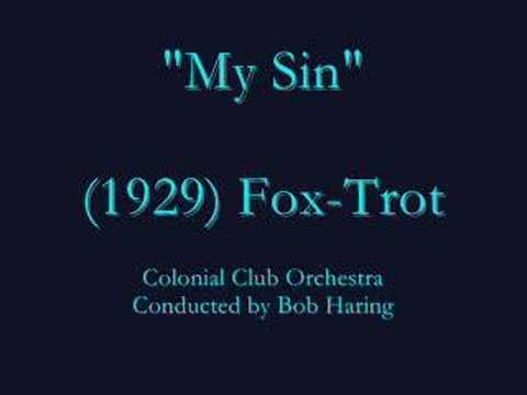 "My Sin" Fox-Trot  (1929) Bob Haring