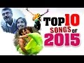 Top 10 Best Tamil Songs of 2015