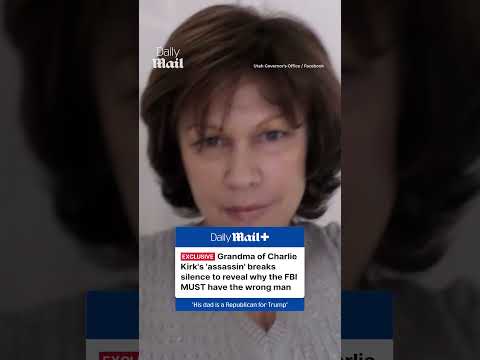Grandma of Charlie Kirk's 'assassin' breaks silence