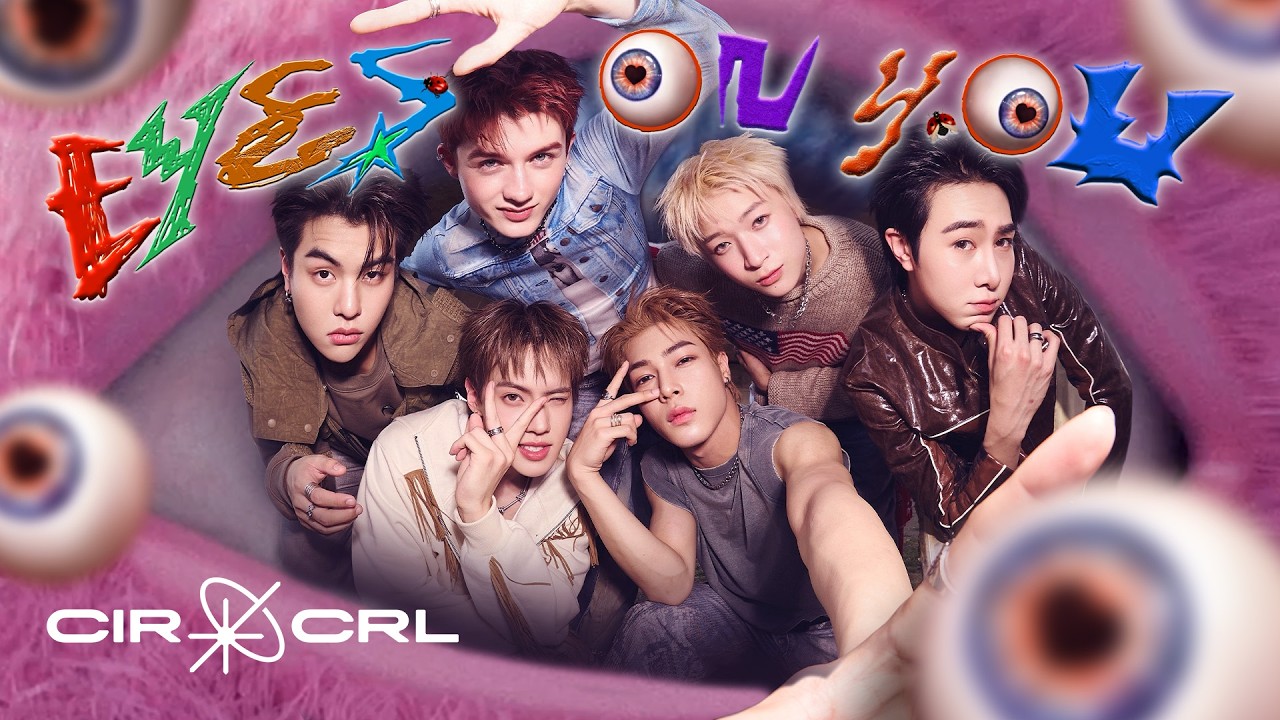 Bild zum Video Circrl - Eyes On You