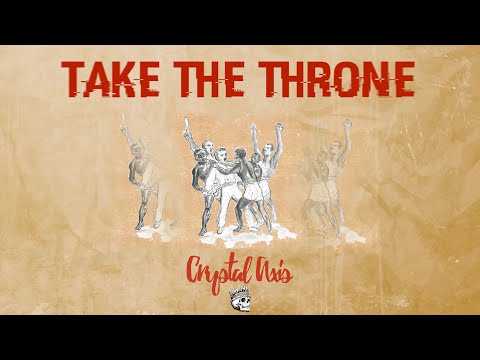 Crystal Axis - Take The Throne (Official Audio)