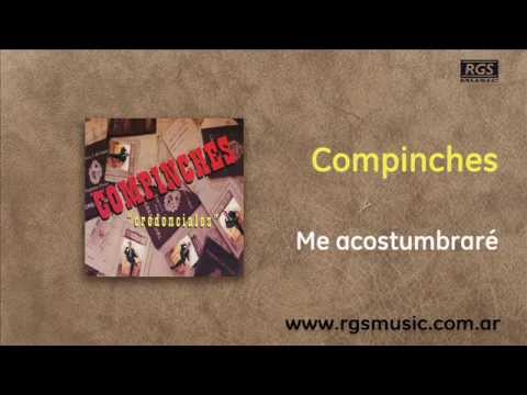 Compinches - Me acostumbraré
