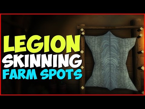 WoW Legion | Skinning Farm Spots/Locations | World of Warcraft Guide