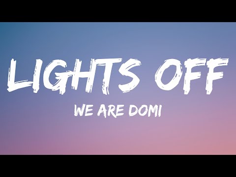 We Are Domi - Lights Off (Lyrics) Czech Republic 🇨🇿 Eurovision 2022