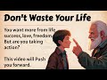 Don T Waste Your Life Learn English Through Motivation Graded Reader Listening Practice ️