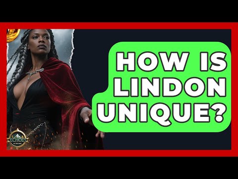 How Is Lindon Unique? - Test