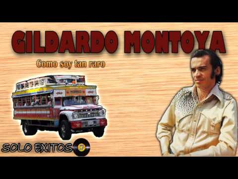 Como yo soy tan raro - Gildardo Montoya