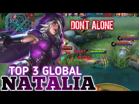 Don't Alone, I Watch You | Gameplay Top 3 Global Natalia by Doc e1. MLBB