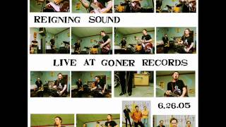 Reigning Sound "Drowning" (Live at Goner Records, 2005)