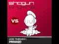 Jase Thirlwall - Freaked vs  Shogun - Skyfire (Armin Van Buuren vs Sam Johnston Mashup)