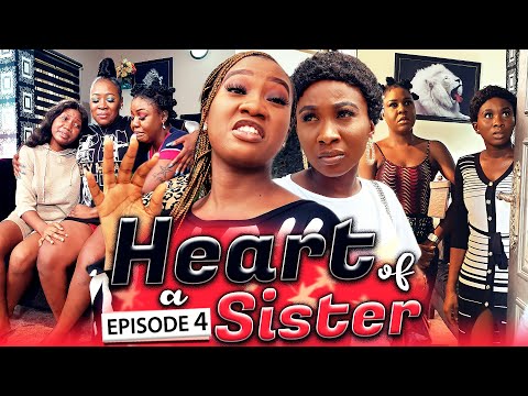 HEART OF A SISTER EPISODE 4 (New Hit Movie) 2020 Latest Nigerian Nollywood Movie Full HD