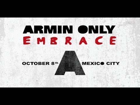 Armin van Buuren pres. Rising Star Ft. Betsie Larkin - Again @Armin Only Embrace México