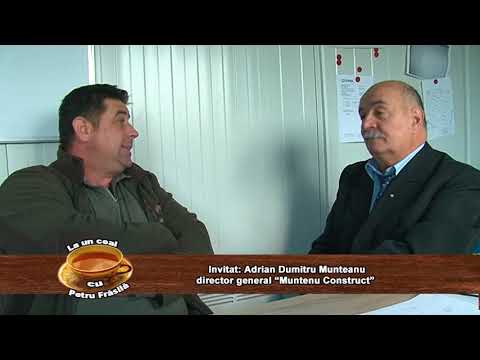 La un ceai cu Petru Frasila - Invitat Adrian Dumitru Munteanu - Munteanu Construct 01.11.2019