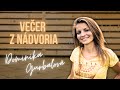 VEČER Z NÁDVORIA DOMINIKA GURBAĽOVÁ