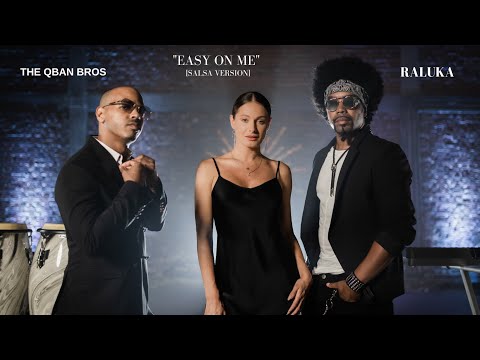 "Easy on me" by THE QBAN BROS (feat. Raluka) [Salsa Version]