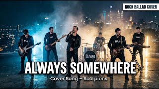 Download lagu Always Somewhere – Scorpions (Pop Rock Ballad Cover by BAM) mp3 Download lagu Always Somewhere – Scorpions (Pop Rock Ballad Cover by BAM) mp3