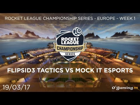 RLCS EU - Flipsid3 tactics vs Mock it Esports - Week 1