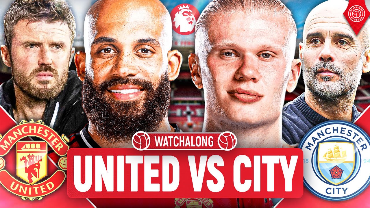 Manchester United Vs Manchester City | LIVE Premier League WatchAlong