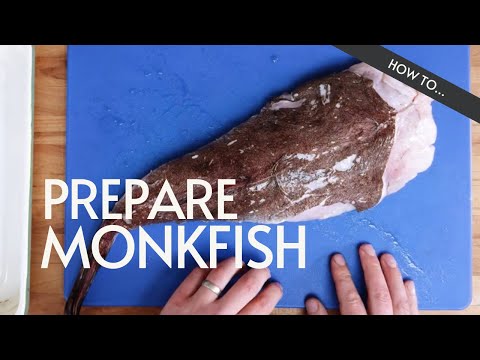How to prepare a Monkfish tail fillet