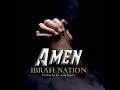 Ibrah Nation - Amen (Lyrics Video)