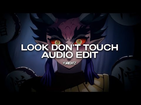 look don't touch - odetari ft. cade clair [edit audio]