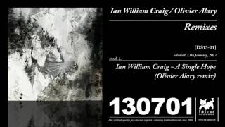 Ian William Craig - A Single Hope (Olivier Alary Remix)
