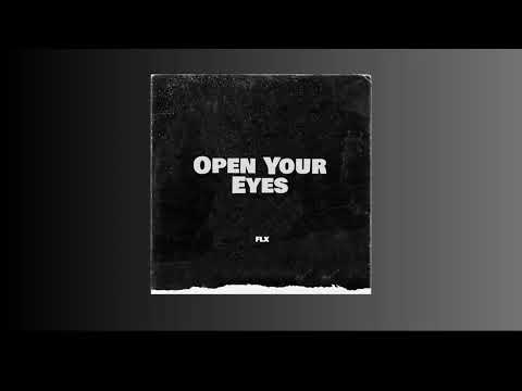 Open Your Eyes - FLX