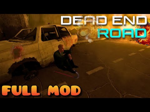 HALF LIFE 2 DEAD END ROAD | Full Mod Walkthrough | No Commentary