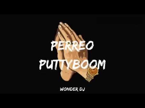 PERREO + PUTYBOOM -RKT- WONDER DJ