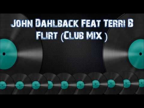 John Dahlbäck Feat  Terri B - Flirt (Club Mix)